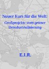 E.I.R.-Studie: Neuer Kurs f�r die Welt