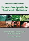 E.I.R.-Konferenzdokumentation: Ein neues Paradigma f�r das �berleben der Zivilisation